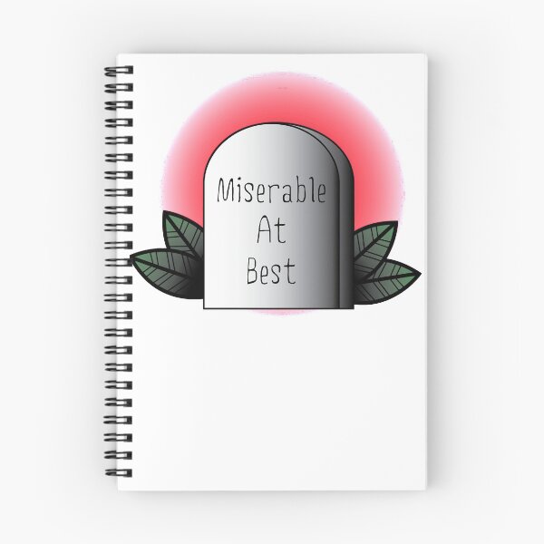 Item preview, Miserable at Best designed and sold by FeliciaDicki.
