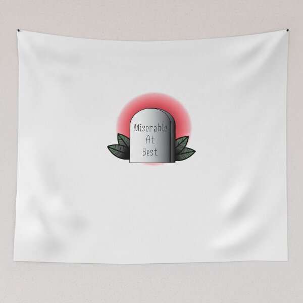 Item preview, Miserable at Best designed and sold by FeliciaDicki.
