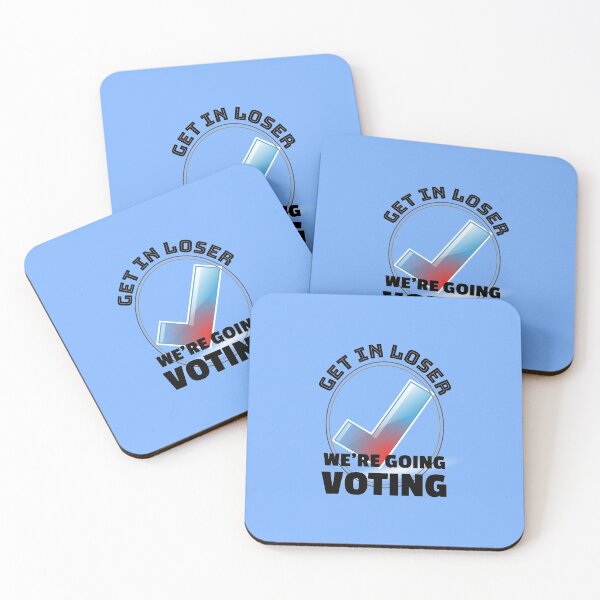 Item preview, Get in Loser Were Going Voting - Election Day designed and sold by TrndSttr.
