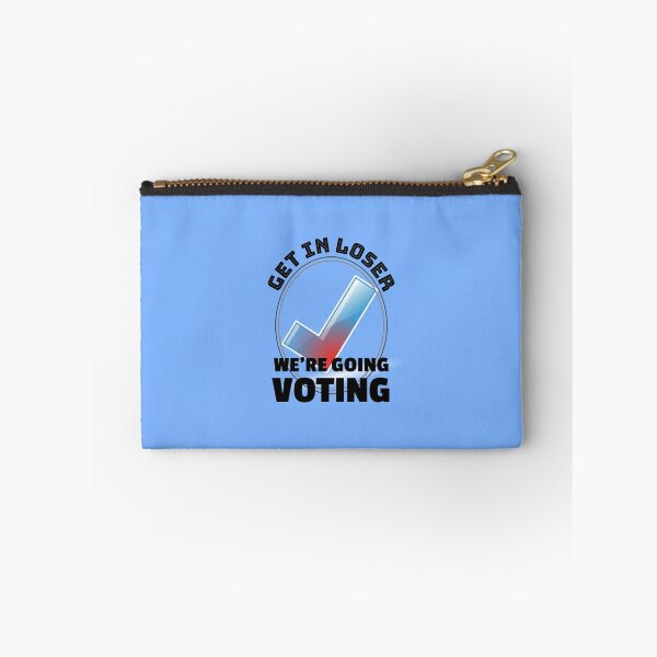 Item preview, Get in Loser Were Going Voting - Election Day designed and sold by TrndSttr.