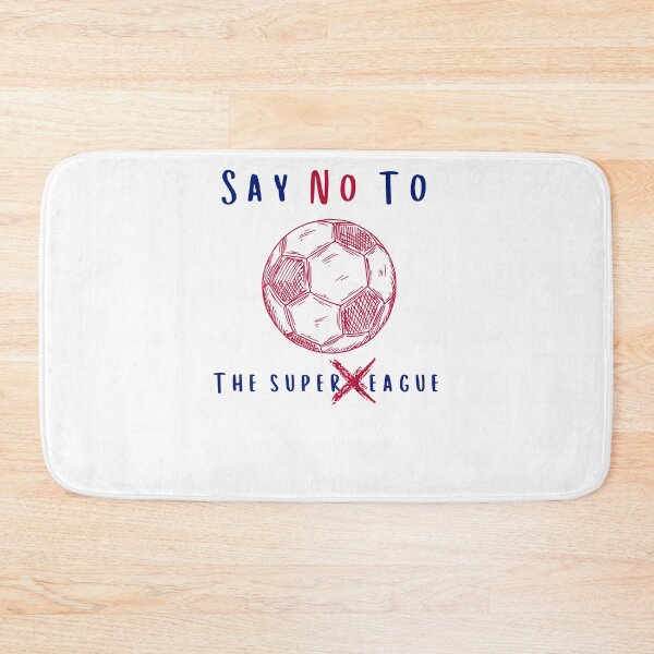 Item preview, Say No To The Super League designed and sold by FeliciaDicki.
