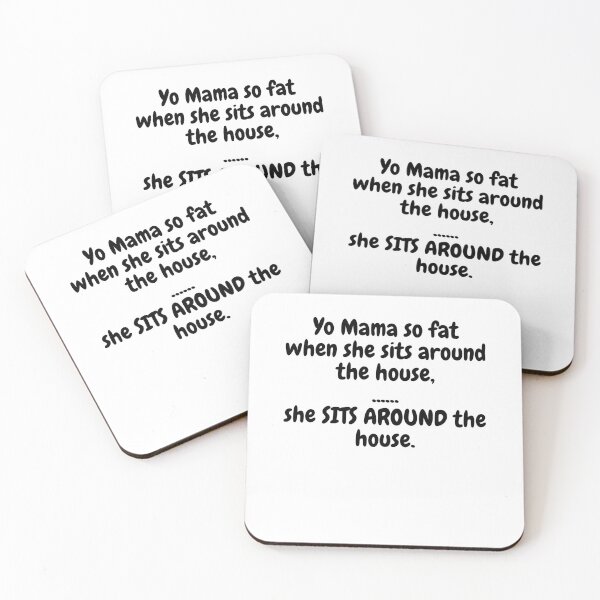 Item preview, Yo Mama So Fat, When She Sits Around The House, She Sits Around The House. designed and sold by MeMerchNDice.