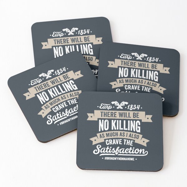 Item preview, There Will Be No Killing, As Much As I Also Crave The Satisfaction - Wynonna Earp Quote designed and sold by SlipTees.