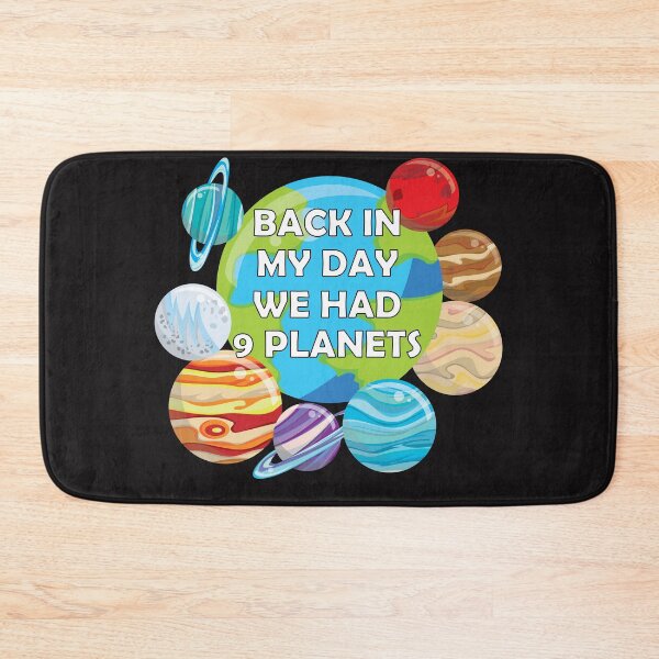 Item preview, RIP Pluto - 9 Planets Back in My Day designed and sold by TrndSttr.