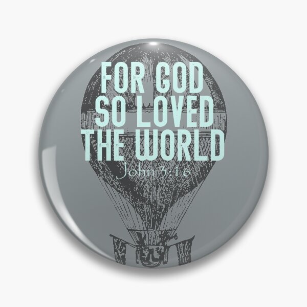 Item preview, For God So Loved the World John 316 Bible Quotes  designed and sold by TrndSttr.