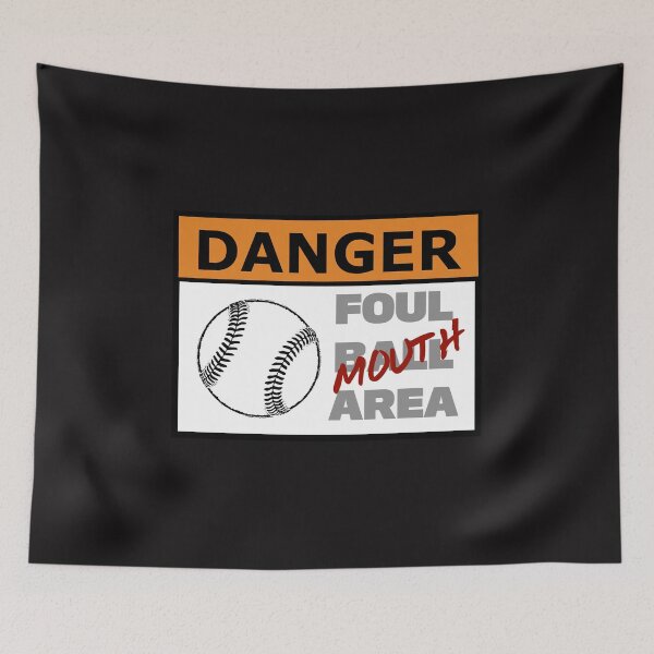 Item preview, Baseball Gift - Danger Foul Mouth Area Warning Sign designed and sold by TrndSttr.