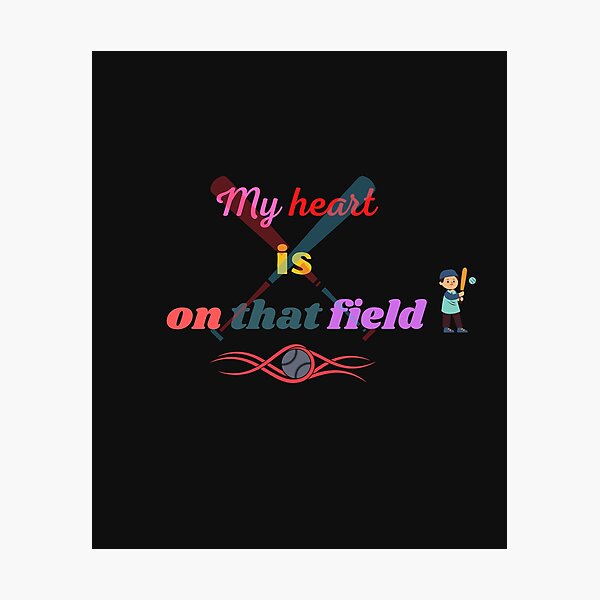 Item preview, My heart is on that field. designed and sold by Wayaa.