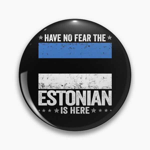 Item preview, Have No Fear The Estonian Is Here  Estonia Flag Design designed and sold by JJDzignsShop.