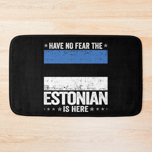 Item preview, Have No Fear The Estonian Is Here  Estonia Flag Design designed and sold by JJDzignsShop.