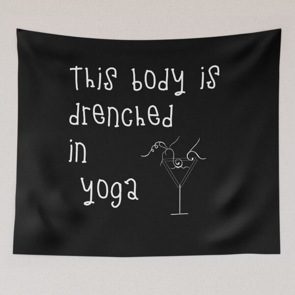 Item preview, This body is drenched in yoga designed and sold by eyoginminimal.