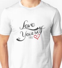 Love Yourself First Unisex T-Shirt