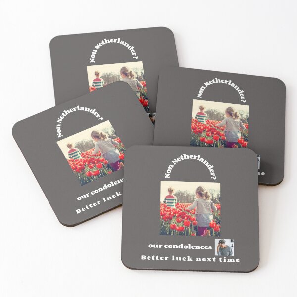 Item preview, "Condolences to non Netherlanders"  (white text) designed and sold by skoumpourdides.