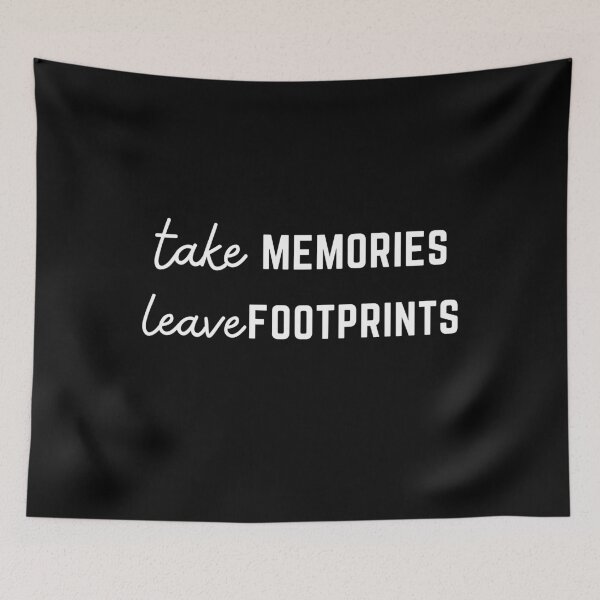 Item preview, Take memories leave footprints - Leave no trace designed and sold by My-Queens-Store.