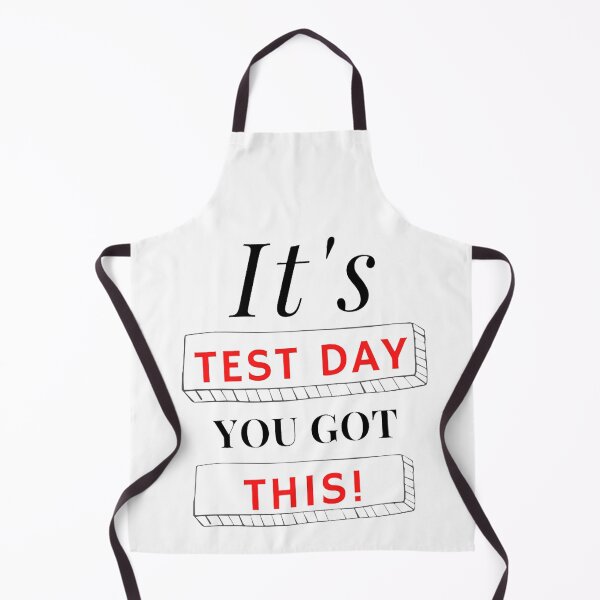 Item preview, Its Test Day You Got This - Funny Teacher Sayings designed and sold by shellagrash.