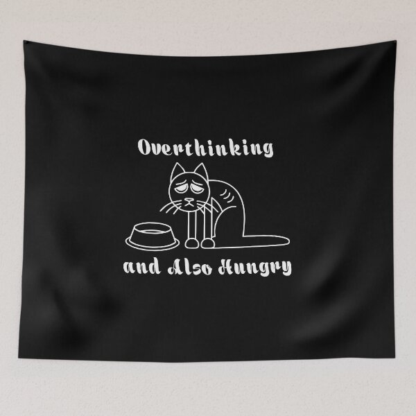 Item preview, Overthinking and Also Hungry , Cat Mom , Cat Lover ,Funny Cat , for Cat Lovers designed and sold by thiag-o.