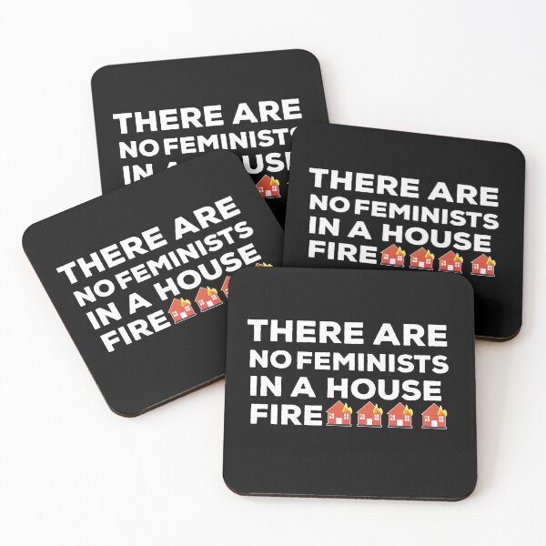 Item preview, There Are No Feminists In A House Fire Quote designed and sold by AritraSur.