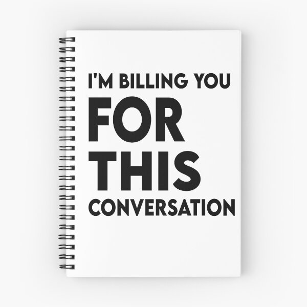 Item preview, Funny Lawyer Gift I'm Billing You For This Conversation  designed and sold by Heddar Badreddine.