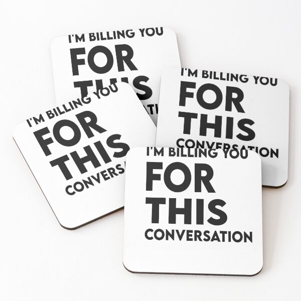 Item preview, Funny Lawyer Gift I'm Billing You For This Conversation  designed and sold by Heddar Badreddine.