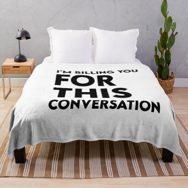 Item preview, Funny Lawyer Gift I'm Billing You For This Conversation  designed and sold by Heddar Badreddine.