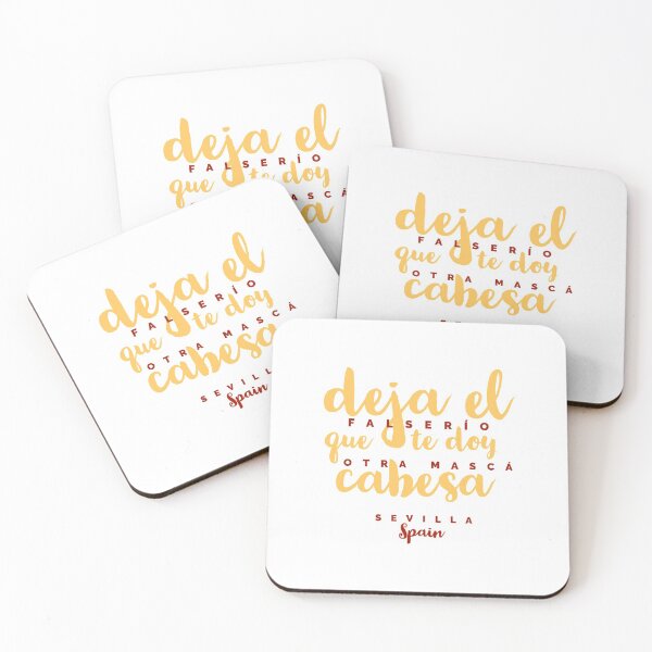 Item preview, Deja el falserio que te doy otra masca cabesa - quotes - sevilla spain - cabesa designed and sold by Tropical Blood.
