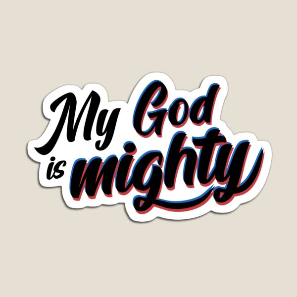 Item preview, My god is mighty designed and sold by Red-Creative.
