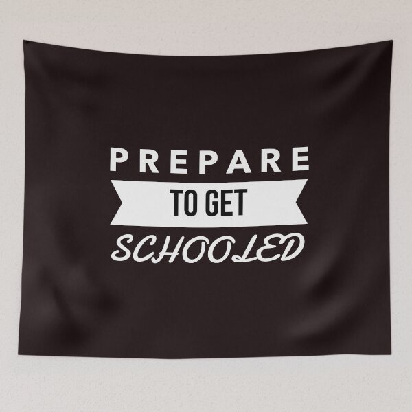 Item preview, Funny Teacher Gift - Prepare to Get Schooled designed and sold by TrndSttr.