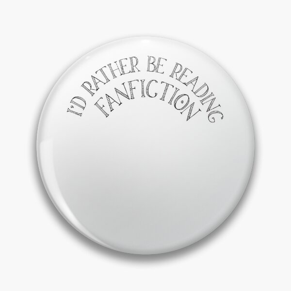 Item preview, I'd Rather Be Reading Fanfiction - Fandom Arch designed and sold by Mira Rose.