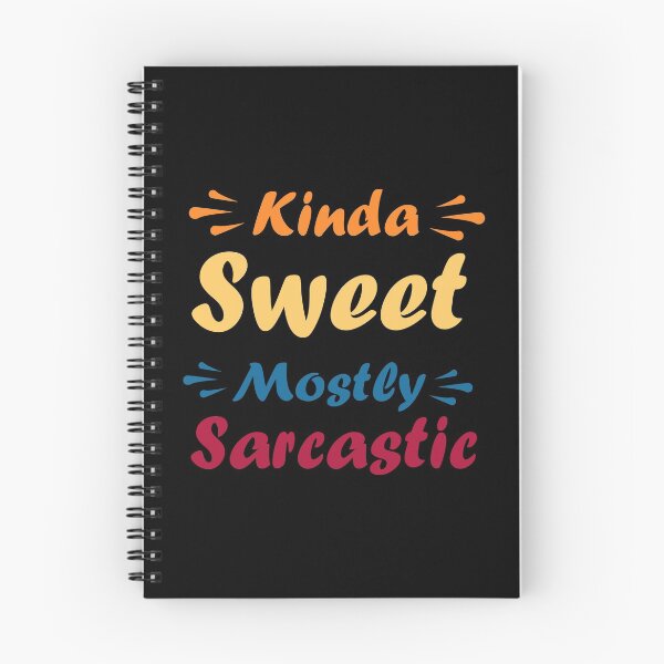 Item preview, kinda sweet mostly sarcastic designed and sold by GoranDesign.
