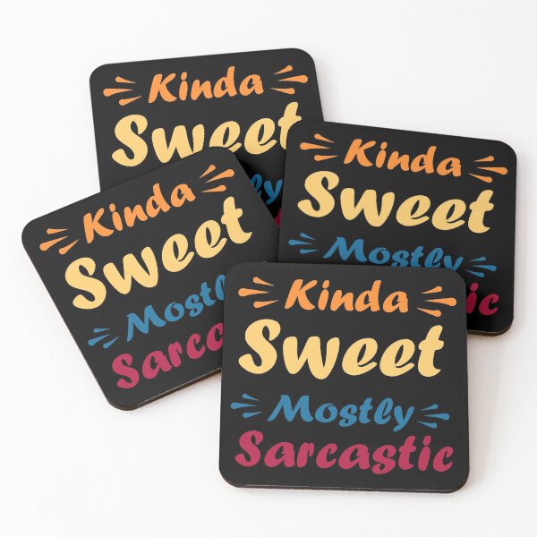 Item preview, kinda sweet mostly sarcastic designed and sold by GoranDesign.