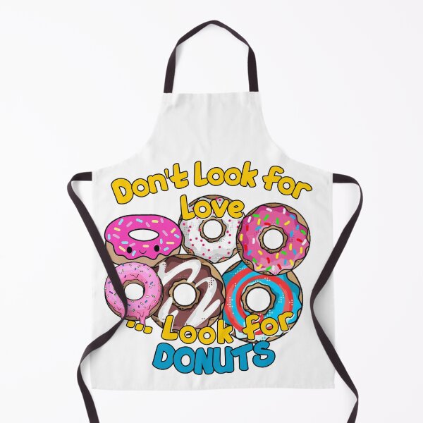 Item preview, Dont look for love look for donuts- FOOD LOVERS-delicious designed and sold by Alessandro Portavoce.