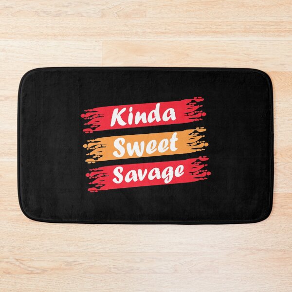 Item preview, kinda sweet mostly savage designed and sold by GoranDesign.