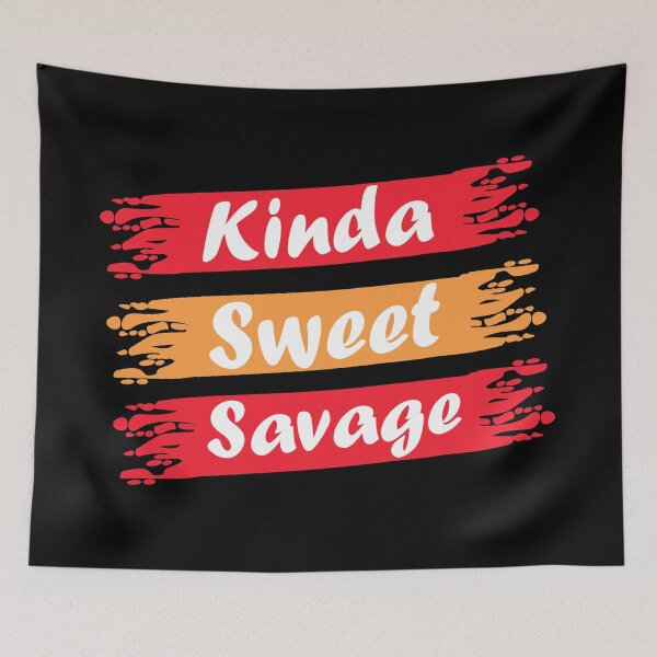 Item preview, kinda sweet mostly savage designed and sold by GoranDesign.