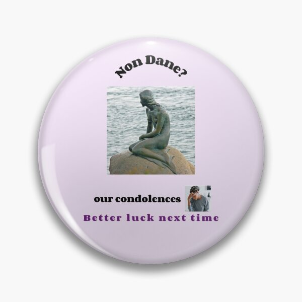 Item preview, "Condolences to non Danes"  (black text) designed and sold by skoumpourdides.