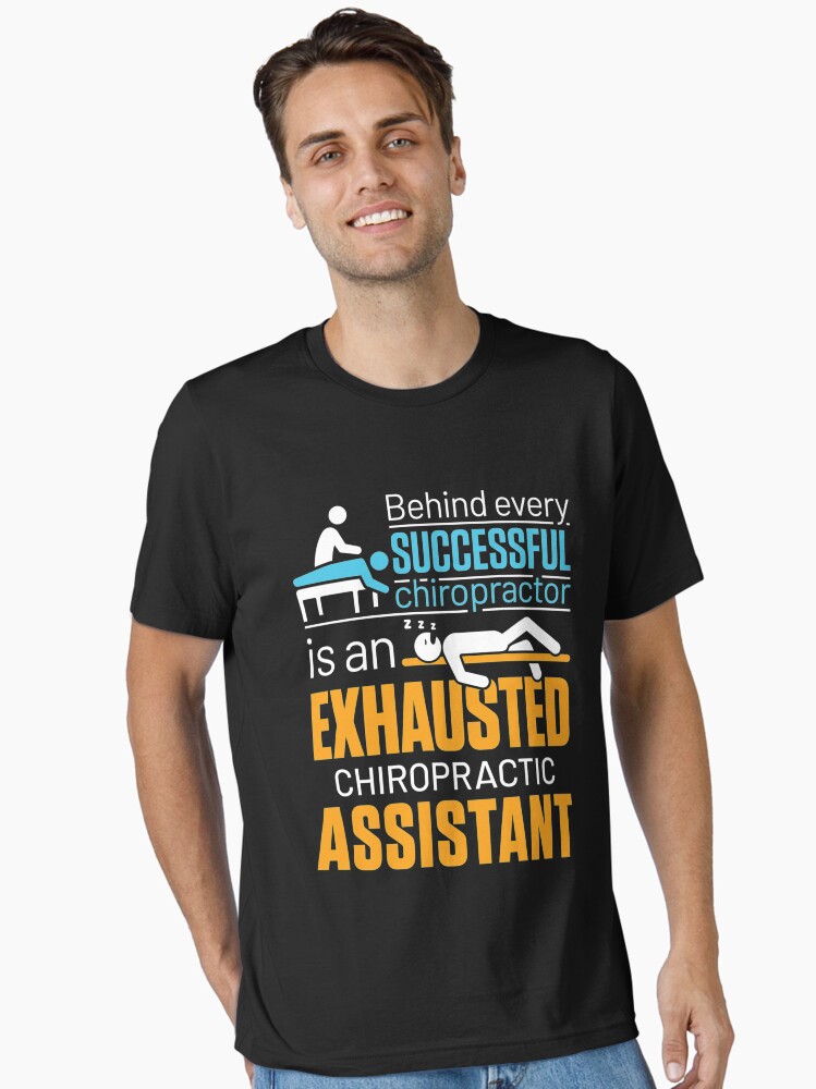 Chiropractic Assistant Chiropractor Assistant Funny Essential T-Shirt