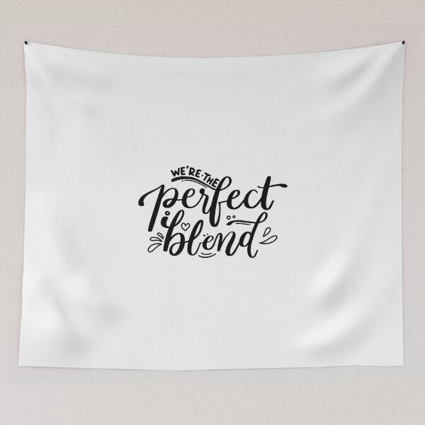 Item preview, We're the Perfect Blend designed and sold by NeverGetsOld.