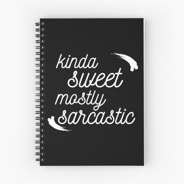 Item preview, Kinda Sweet Mostly Sarcastic Gift Men Women White designed and sold by yasmh.