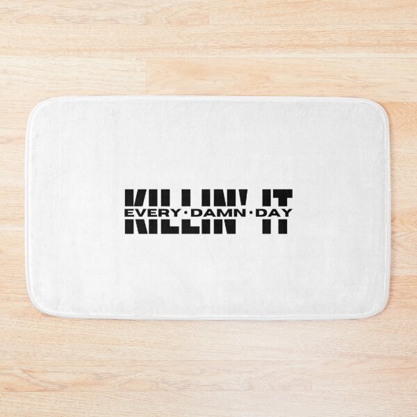 Item preview, Killin' It Every. Damn. Day designed and sold by NeverGetsOld.