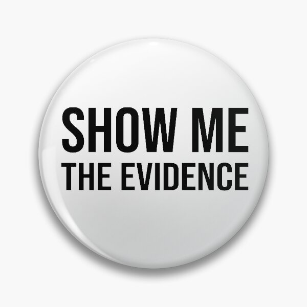 Item preview, Show Me The Evidence Thomas Sowell designed and sold by Heddar Badreddine.