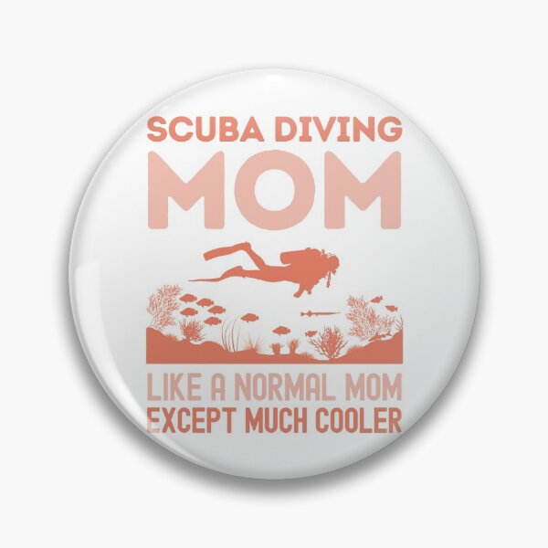 Item preview, Scuba Diving Mom Like a Normal Mom Except Much Cooler designed and sold by StudioAquaLumos.