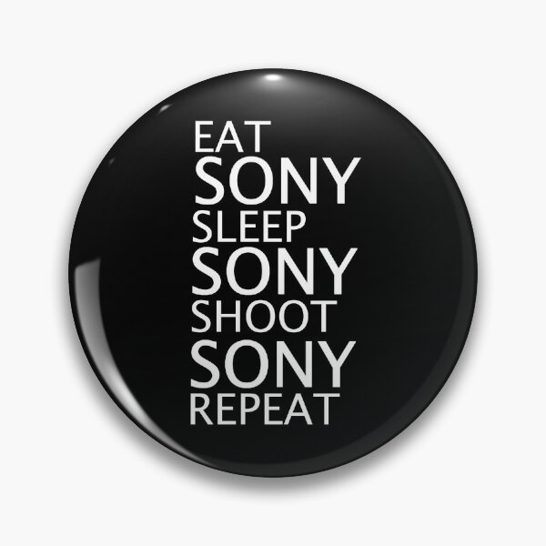 Item preview, Eat Sony, Sleep Sony, Shoot Sony and Repeat designed and sold by arthatbeat.