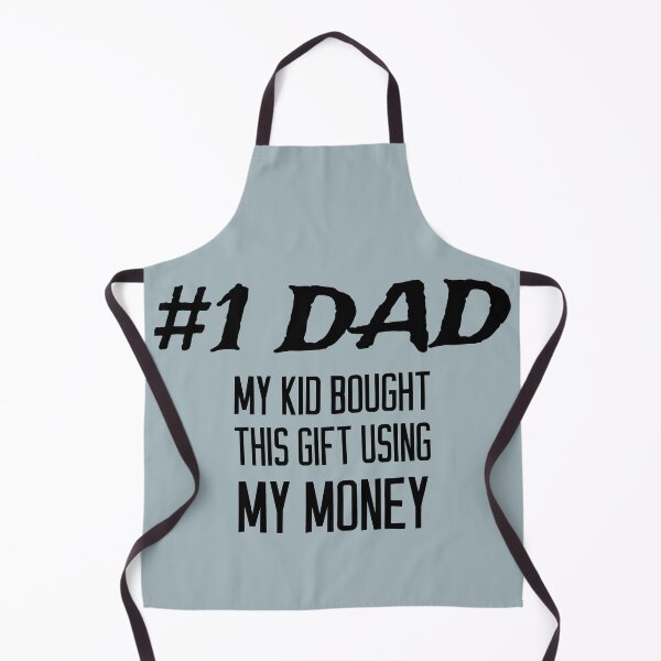 Item preview, #1 Dad - My Kid Bought Me This Gift Using My Money designed and sold by TrndSttr.
