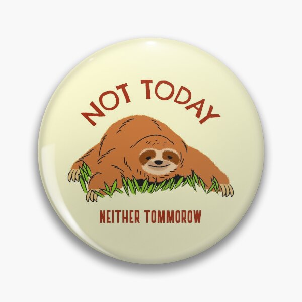 Item preview, Not Today Neither Tomorrow  designed and sold by YOYOCollection.