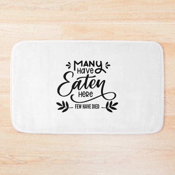 Item preview, Many have eaten here, few have died designed and sold by NeverGetsOld.