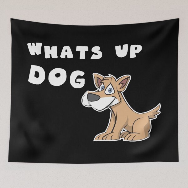 Item preview, whats up dog designed and sold by GoranDesign.