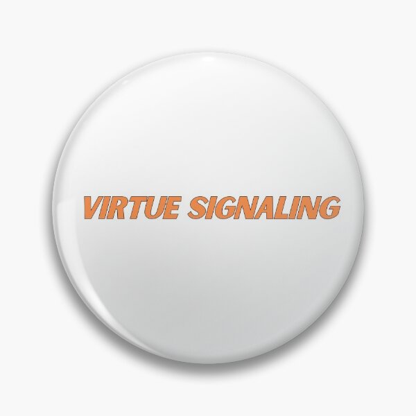 Item preview, virtue signaling designed and sold by nevertheless-.