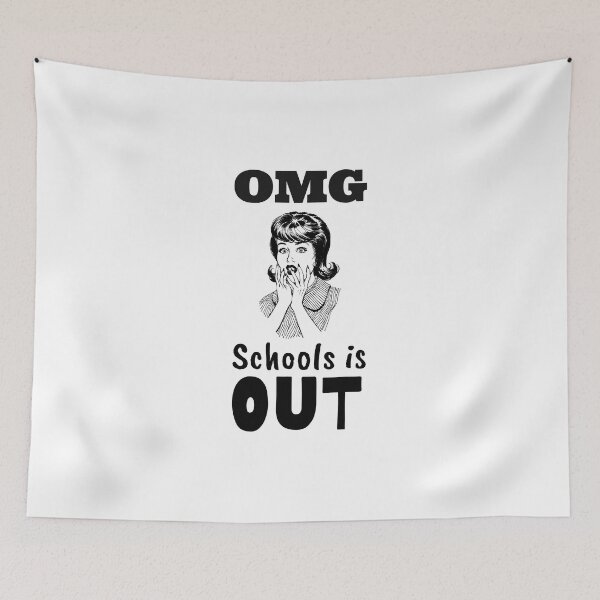 Item preview, OMG School is Out designed and sold by TrndSttr.