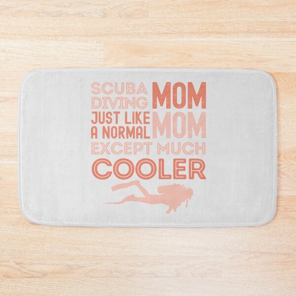 Item preview, Scuba Diving Mom Just Like a Normal Mom Except Much Cooler designed and sold by StudioAquaLumos.
