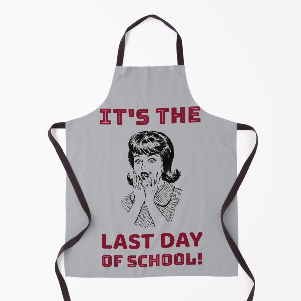 Item preview, It's the Last Day of School designed and sold by TrndSttr.
