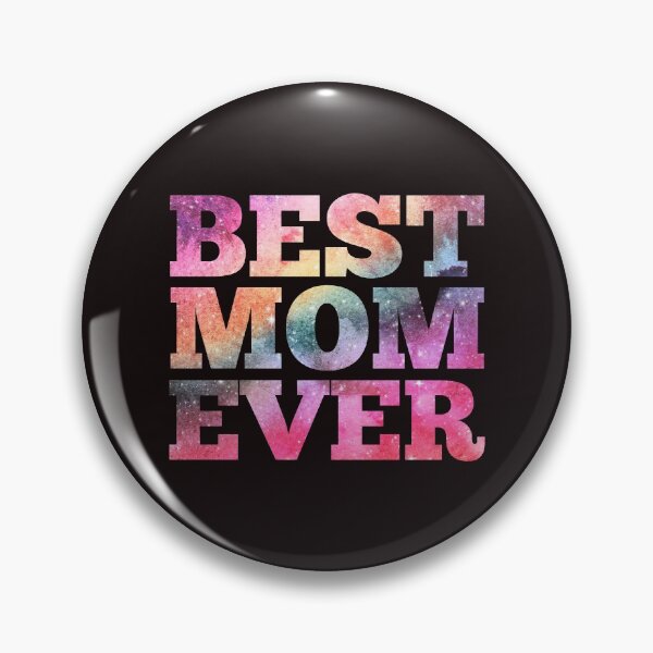 Item preview, Best Mom Ever designed and sold by Rooster Syndicate.