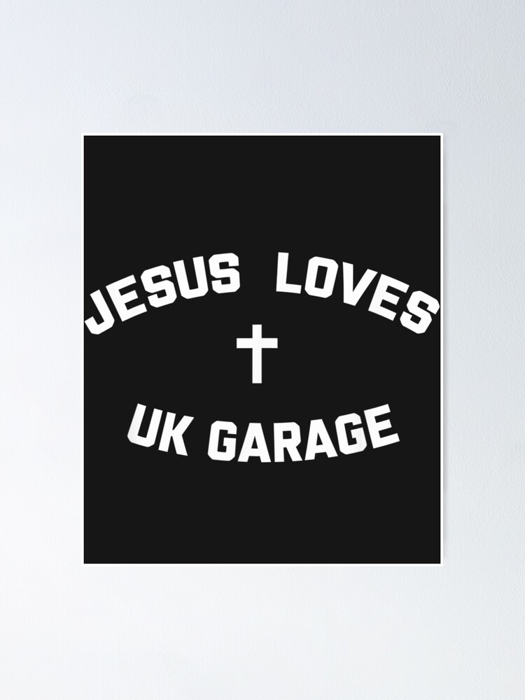 Jesus Loves UK Garage \